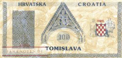 Kroatien - 100  Tomislava - Propaganda (#999_UNC)