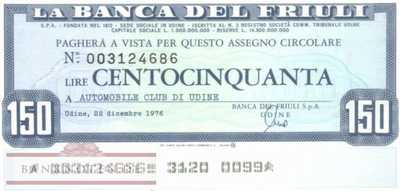 Banca del Friuli - 150  Lire (#06m_09_13_UNC)