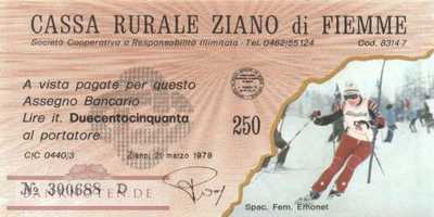 Cassa Rurale Ziano e Fiemme - 250  Lire (#06m_72_35s-4_UNC)