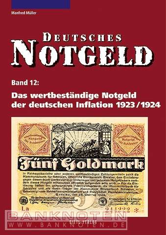 Das wertbeständige Notgeld der deutschen Inflation 1923/1924, Band 12